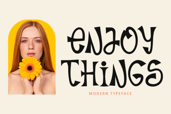 Enjoy Things: A Display Font That Delivers Joy—Not Just Decoration