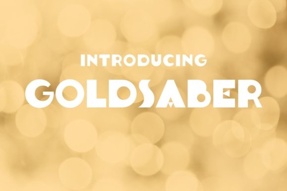Goldsaber: A Bold Art Deco Display Font for Scroll-Stopping Campaigns